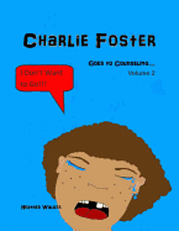 bokomslag Charlie Foster: Goes To Counseling