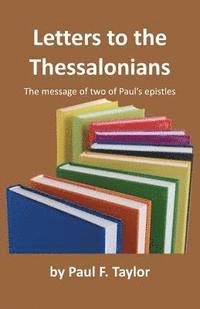 bokomslag Letters to the Thessalonians: The Message of Two of Paul's Epistles