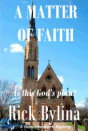 A Matter of Faith: A Detective Stark Mystery 1