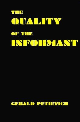 The Quality of the Informant 1