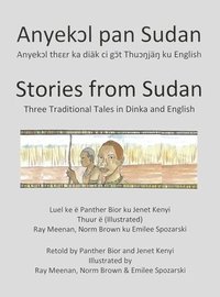 bokomslag Stories from Sudan: Three Traditional Tales in Dinka and English