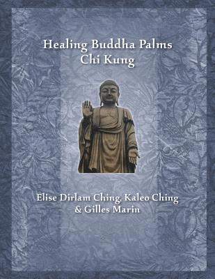 Healing Buddha Palms Chi Kung 1