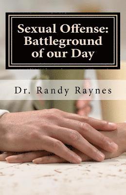 Sexual Offense: Battleground of Our Day 1