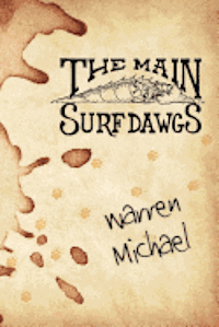 Warren Michael - The Main Surf Dawgs, Häftad