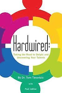 bokomslag Hardwired: : Taking the Road to Delphi and Uncovering Your Talents