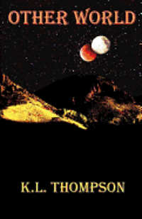 K. L. Thompson - Other World, Häftad. Tillgänglighet: Lägg i varukorg