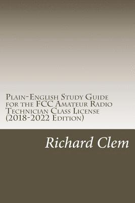 Plain-English Study Guide for the FCC Amateur Radio Technician Class License 1