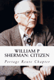 bokomslag William P Sherman: Citizen