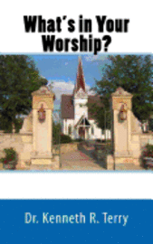 bokomslag What's in Your Worship