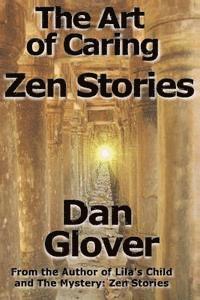 bokomslag The Art of Caring: Zen Stories