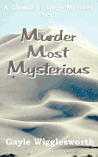 bokomslag Murder Most Mysterious: The first adventure in the Glenda at Large Mystery series.