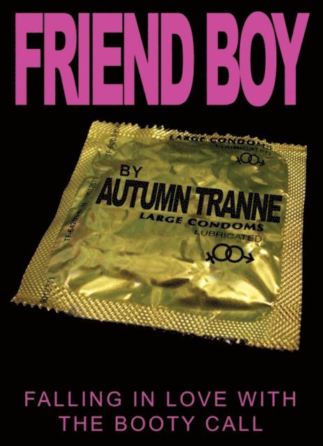 Friend Boy: Falling In Love With The Booty Call 1