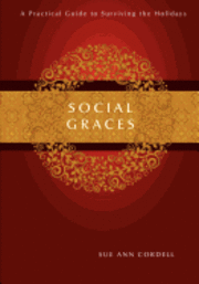 bokomslag Social Graces: A Practical Guide to Surviving the Holidays