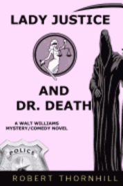 bokomslag Lady Justice And Dr. Death
