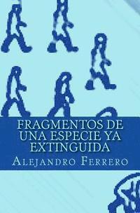 Fragmentos de una especie ya extinguida 1