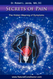 Secrets of Pain: The Hidden Meaning of Symptoms 1