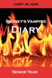 bokomslag Sydney's Vampire Diary: Senior Year