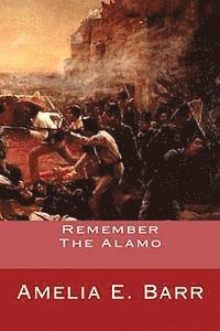 bokomslag Remember The Alamo