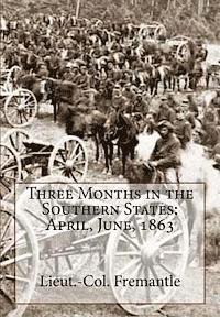 Three Months in the Southern States: April, June, 1863 1