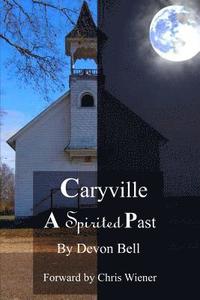 bokomslag Caryville a Spirited Past