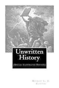 Bishop L. J. Coppin - Unwritten History: (Special Illustrated Edition), Häftad
