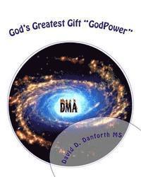 bokomslag God's Greatest Gift 'GodPower': For Ultimate Self-Defense, Awareness, and Self-Healing