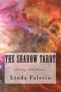 bokomslag The Shadow Tarot: Dancing With Demons
