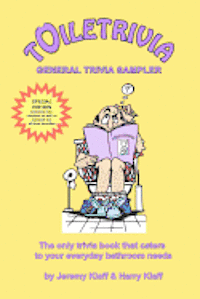 bokomslag Toiletrivia - General Trivia Sampler: The Only Trivia Book That Caters To Your Everyday Bathroom Needs