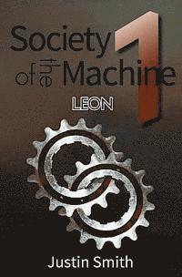 bokomslag Society of the Machine: Leon