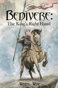 bokomslag Bedivere: The King's Right Hand