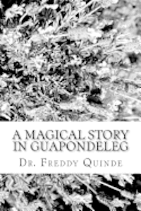 A Magical Story In Guapondeleg 1