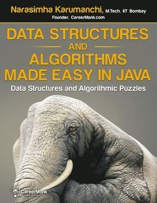 bokomslag Data Structures and Algorithms Made Easy in Java: 700 Data Structure and Algorithmic Puzzles