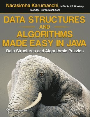 Data Structures and Algorithms Made Easy in Java: 700 Data Structure and Algorithmic Puzzles