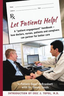 Let Patients Help! 1