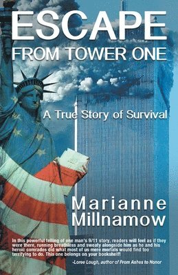 bokomslag Escape from Tower One: The True Story of How Vincent Borst Survived the 9/11 Attack on the World Trade Center and Led Others to Safety from t