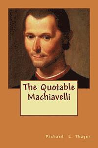 bokomslag The Quotable Machiavelli