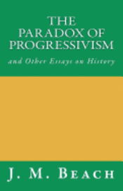 bokomslag The Paradox of Progressivism