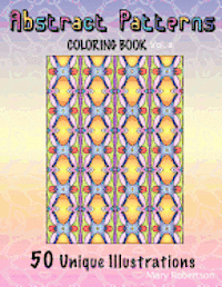 Abstract Patterns Coloring Book: 50 Unique Illustrations 1