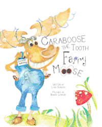 bokomslag Caraboose: The Tooth Fairy Moose