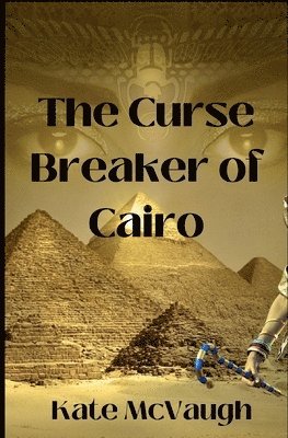 Kate McVaugh - The Curse Breaker of Cairo, Häftad