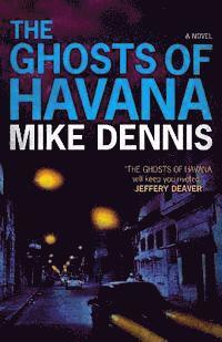 bokomslag The Ghosts Of Havana