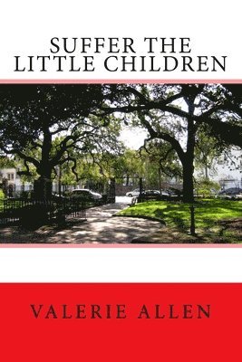 Valerie Allen - Suffer the Little Children, Häftad