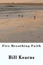 Fire Breathing Faith 1