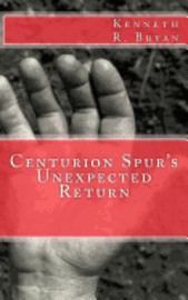 Centurion Spur's Unexpected Return 1