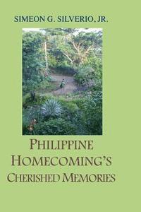 bokomslag Philippine Homecoming's Cherished Memories