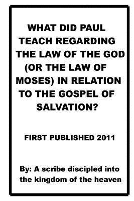 bokomslag What did Paul teach regarding the law of the God(or the law of Moses) in relatio