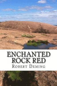 bokomslag Enchanted Rock Red