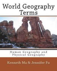 bokomslag World Geography Terms: Human Geography and Physical Geography