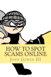 bokomslag How to Spot Scams Online: First Edition