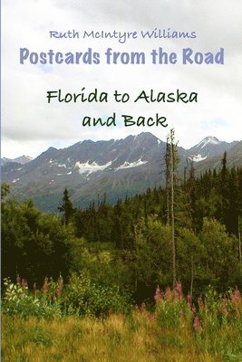 Florida to Alaska and Back 1